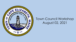 Thumbnail image for Town Council Workshop August 2, 2021